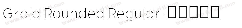 Grold Rounded Regular字体转换